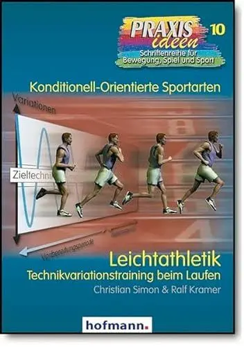 Produktbild: Leichtathletik: Technikvariationstraining beim Laufen (Praxisideen - Schriftenreihe für Bewegung, Spiel und Sport)