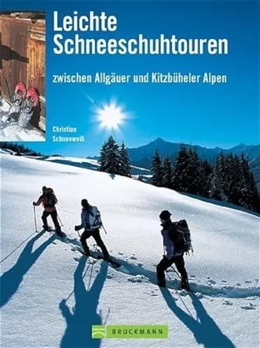 Produktbild: Leichte Schneeschuhtouren: zwischen Allgäuer und Kitzbüheler Alpen