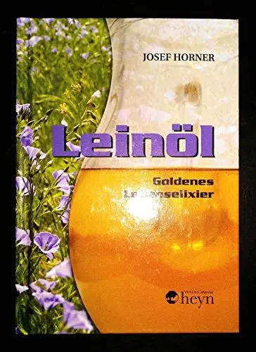 Produktbild: Leinöl. Goldenes Lebenselexier