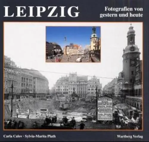 Produktbild: Leipzig. Fotografien von gestern und heute