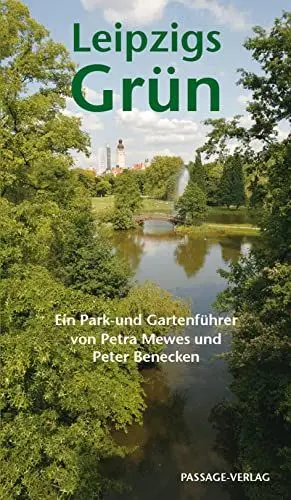 Produktbild: Leipzigs Grün: Ein Park- und Gartenführer