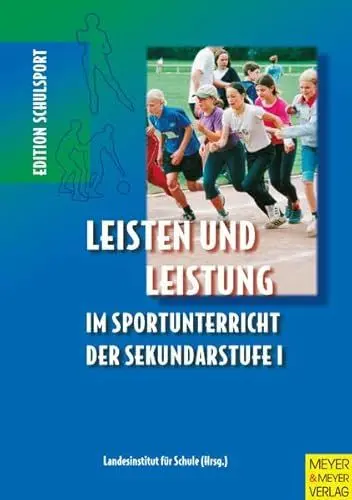 Produktbild: Leisten und Leistung im Sportunterricht der Sekundarstufe I (Edition Schulsport)