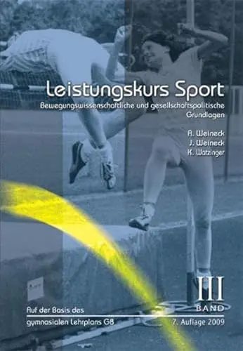 Produktbild: Leistungskurs Sport: Band 3: Bewegungswissenschaftliche und gesellschaftspolitische Grundlagen
