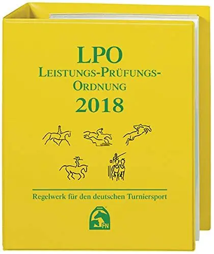 Produktbild: Leistungs-Prüfungs-Ordnung 2018 (LPO): Regelwerk für den deutschen Turniersport (Regelwerke): Regelwerk für deutschen Turniersport