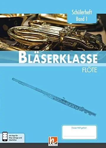 Produktbild: Leitfaden Bläserklasse. Schülerheft Band 1 - Flöte: (Querflöte) Klasse 5. inkl. HELBLING Media App