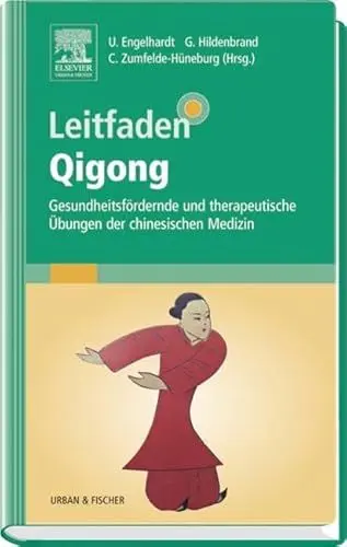 Produktbild: Leitfaden Qigong: Gesundheitsfördernde und therapeutische Übungen der chinesischen Medizin