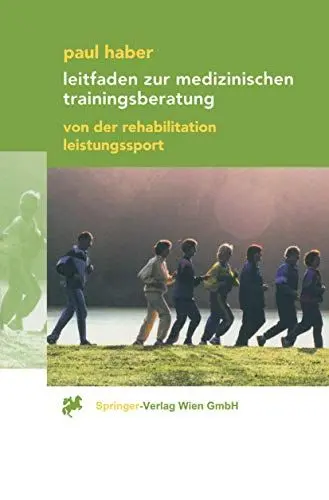 Produktbild: Leitfaden zur medizinischen Trainingsberatung: Von der Rehabilitation bis zum Leistungssport