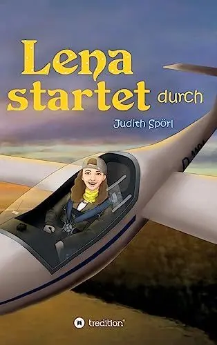 Produktbild: Lena startet durch (Lena fliegt sich frei)