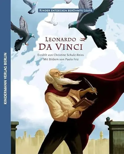 Produktbild: Leonardo da Vinci: Die geheimnisvolle Welt des Leonardo da Vinci (Kinder entdecken berühmte Leute)