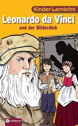 Produktbild: Leonardo da Vinci und der Bilderdieb (Kinder-Lernkrimi Weltgeschichte)