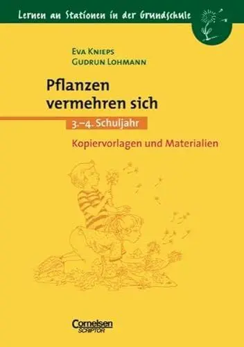 Produktbild: Lernen an Stationen in der Grundschule: Pflanzen vermehren sich: 3.-4. Schuljahr