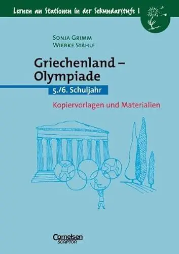 Produktbild: Lernen an Stationen in der Sekundarstufe I - Bisherige Ausgabe: Griechenland-Olympiade: 5./6. Schuljahr. Kopiervorlagen und Materialien