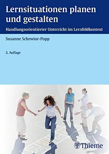 Produktbild: Lernsituationen planen und gestalten: Handlungsorientierter Unterricht im Lernfeldkontext (Edition Padua)