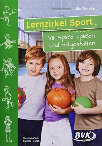 Produktbild: Lernzirkel Sport VII: Spiele spielen und mitgestalten | Sportunterricht in der Grundschule, 1. - 4. Klasse