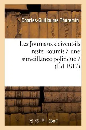 Produktbild: Les Journaux doivent-ils rester soumis à une surveillance politique ? (Generalites)