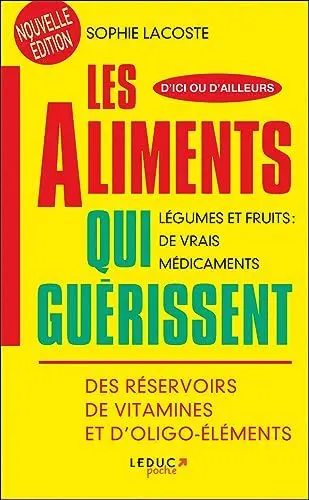 Produktbild: Les aliments qui guérissent: Légumes et fruits : de vrais médicaments. Des réservoirs de vitamines....
