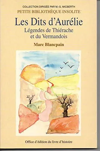 Produktbild: Les dits d'Aurélie - légendes de Thiérache et du Vermandois