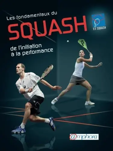 Produktbild: Les fondamentaux du squash: De l'initiation à la performance