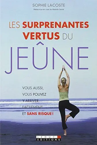 Produktbild: Les surprenantes vertus du jeûne: Pour retrouver la forme et la conserver.