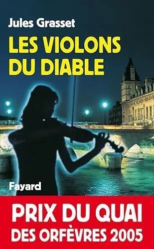 Produktbild: Les violons du diable - Prix Quai des Orfèvres 2005: Prix du quai des orfèvres 2005