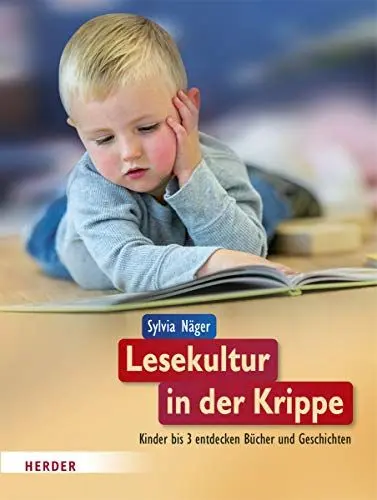 Produktbild: Lesekultur in der Krippe: Kinder bis 3 entdecken Bücher und Geschichten