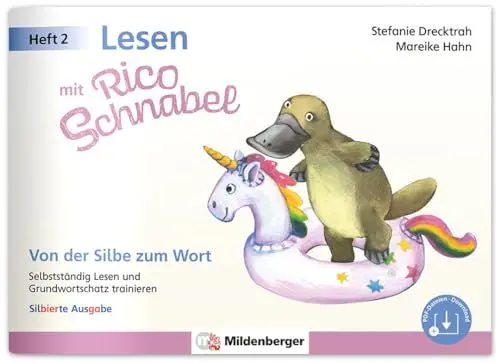 Produktbild: Lesen mit Rico Schnabel, Heft 2: Von der Silbe zum Wort - silbierte Ausgabe: Selbstständig Lesen und Grundwortschatz trainieren (Rico Schnabel Deutsch)