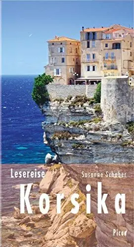 Produktbild: Lesereise Korsika: Wo Belle Époque auf Wildnis trifft (Picus Lesereisen)