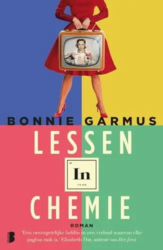 Produktbild: Lessen in chemie: Het leven is niet makkelijk voor een vrouwelijke scheikundige in de jaren vijftig. Gelukkig is de briljante Elizabeth niet voor één gat te vangen.