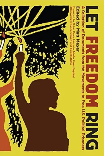 Produktbild: Let Freedom Ring: A Collection of Documents from the Movements to Free U.S. Political Prisoners