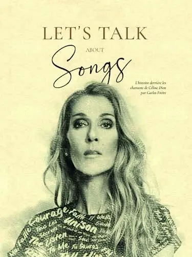Produktbild: Let's Talk About Songs: L'histoire derrière les chansons de Céline Dion