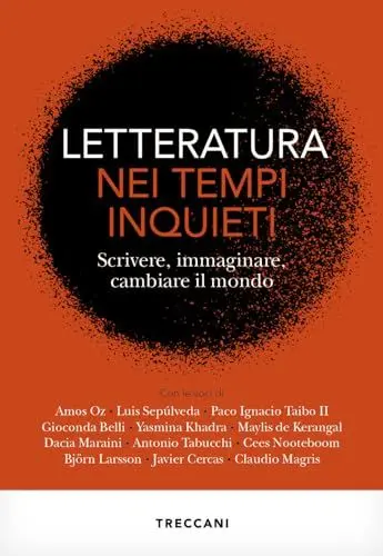Produktbild: Letteratura nei tempi inquieti. Scrivere, immaginare, cambiare il mondo (Visioni)