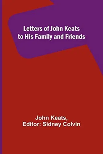 Produktbild: Letters of John Keats to His Family and Friends