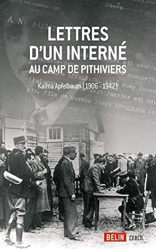 Produktbild: Lettres d'un interné au camp de Pithiviers: Kalma Apfelbaum (1906-1942)