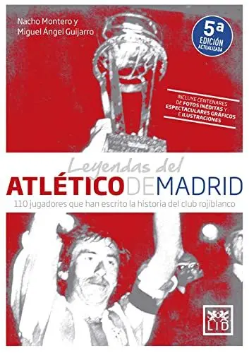 Produktbild: Leyendas del Atlético de Madrid: 110 jugadores que han escrito la historia del club rojiblanco (Viva)
