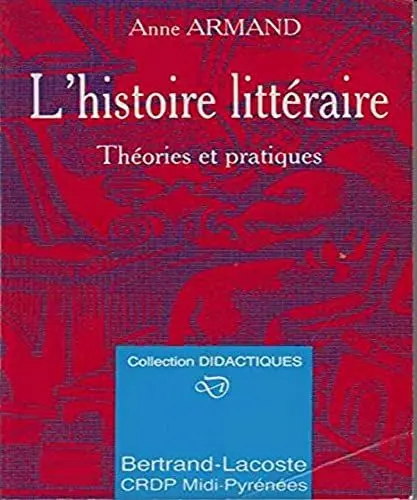 Produktbild: L'HISTOIRE LITTERAIRE: THEORIE ET PRATIQUE