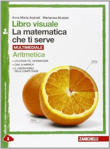 Produktbild: Libro visuale la matematica che ti serve. Aritmetica 2-Geometria 2. Per la Scuola media. Con e-book. Con espansione online