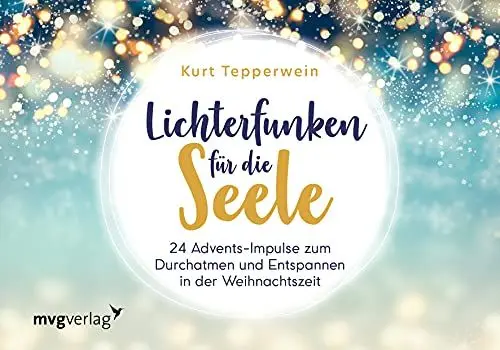 Produktbild: Lichterfunken für die Seele: 24 Advents-Impulse zum Durchatmen und Entspannen in der Weihnachtszeit