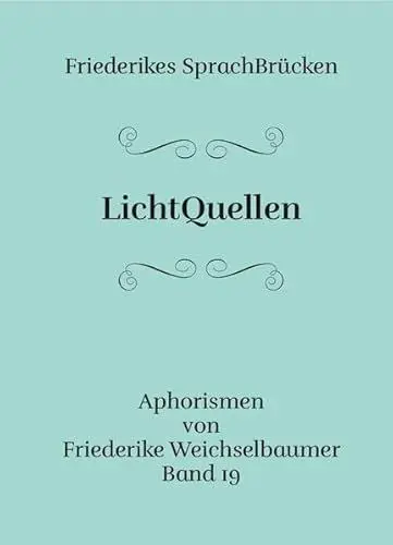 Produktbild: LichtQuellen: Friederikes Sprachbrücken Band 19