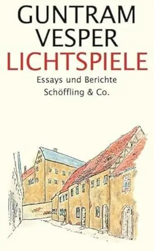 Produktbild: Lichtspiele: Essays und Berichte