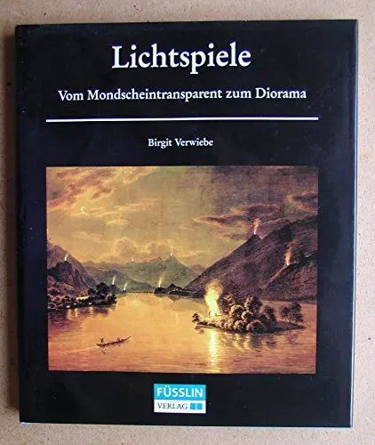 Produktbild: Lichtspiele: Vom Mondscheintransparent zum Diorama