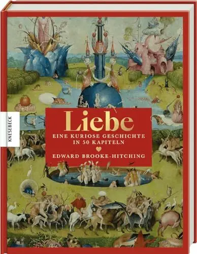 Produktbild: Liebe: Eine kuriose Geschichte in 50 Kapiteln