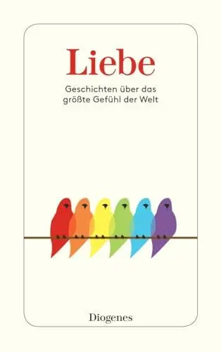 Produktbild: Liebe: Geschichten über das größte Gefühl der Welt (detebe)
