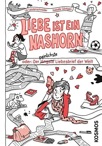 Produktbild: Liebe ist ein Nashorn: oder der längste (und peinlichste) Liebesbrief der Welt