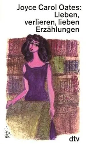 Produktbild: Lieben, verlieren, lieben: Erzählungen