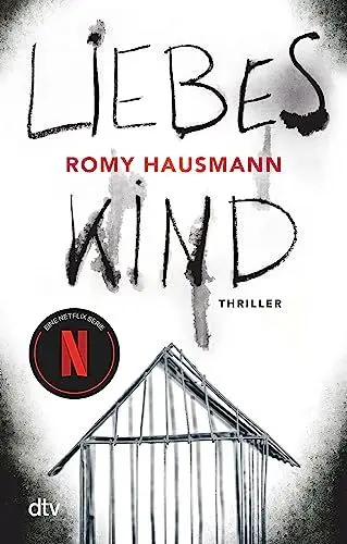 Produktbild: Liebes Kind: Thriller | Der Bestseller zur Netflix-Serie