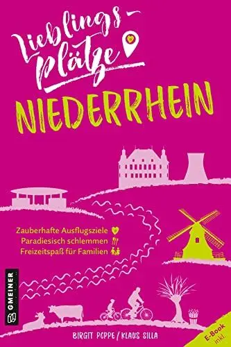 Produktbild: Lieblingsplätze Niederrhein: Aktual. Neuausgabe 2022 (Lieblingsplätze im GMEINER-Verlag)