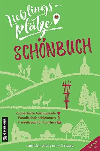 Produktbild: Lieblingsplätze Schönbuch: Aktual. Neuausgabe (Lieblingsplätze im GMEINER-Verlag)