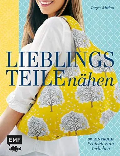 Produktbild: Lieblingsteile nähen: 30 einfache Projekte zum Verlieben