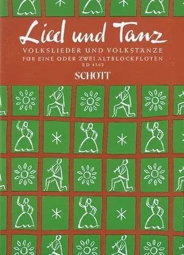 Produktbild: Lied und Tanz: Volkslieder und Volkstänze. 2 Alt-Blockflöten. Spielpartitur.