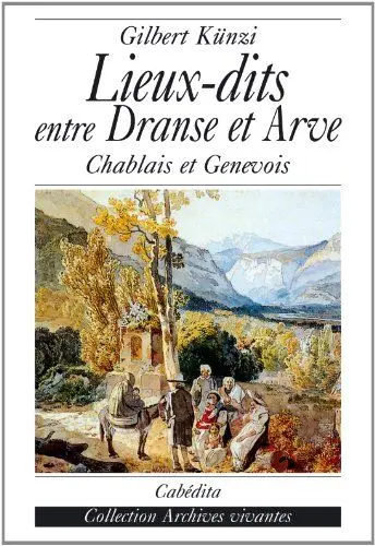 Produktbild: LIEUX-DITS ENTRE DRANSE ET ARVE